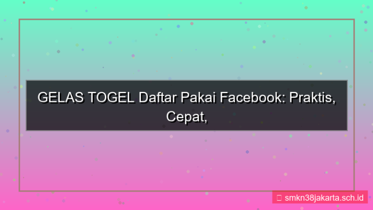 visual GELAS TOGEL daftar pakai facebook