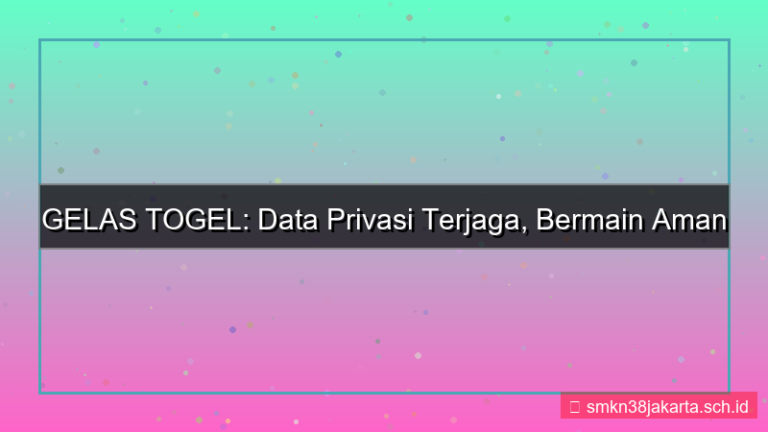 gambar GELAS TOGEL data privasi terjaga