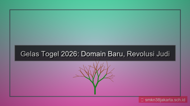 desain GELAS TOGEL domain baru 2026