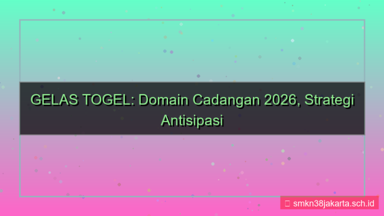 visual GELAS TOGEL domain cadangan 2026