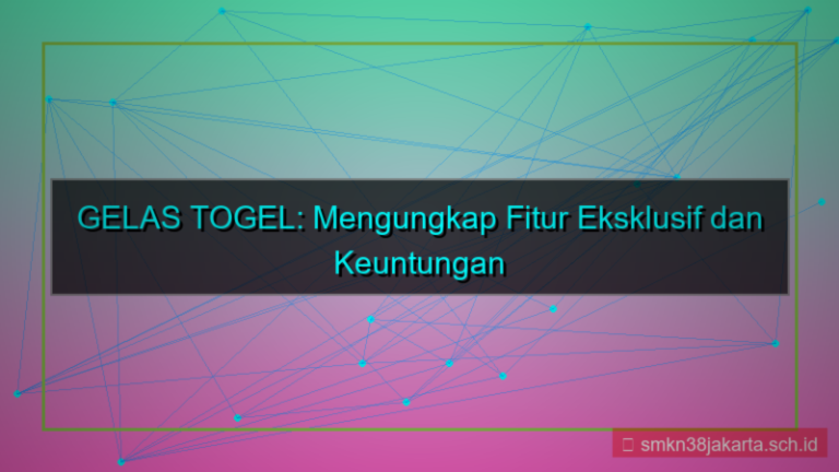 konten GELAS TOGEL fitur eksklusif member