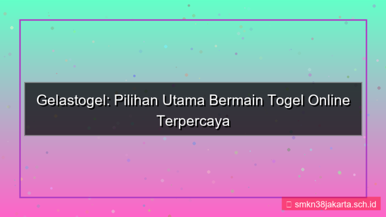 konten GELAS TOGEL gelastogel pilihan utama