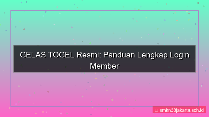 desain GELAS TOGEL halaman login member resmi
