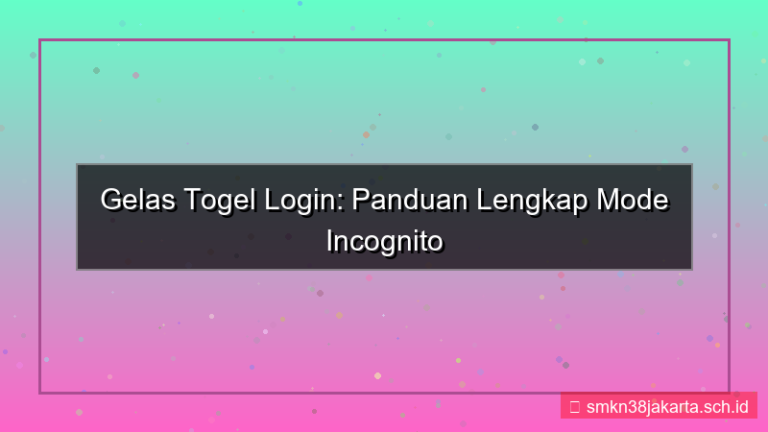 konten GELAS TOGEL incognito mode login