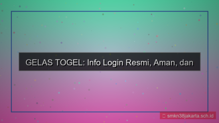 tampilan GELAS TOGEL info login resmi