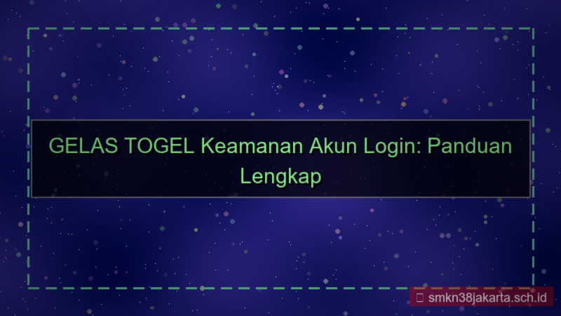 ilustrasi GELAS TOGEL keamanan akun login