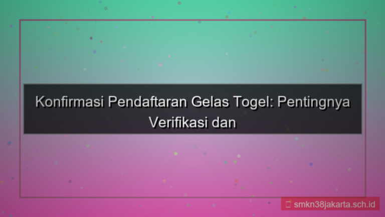 gambar GELAS TOGEL konfirmasi pendaftaran