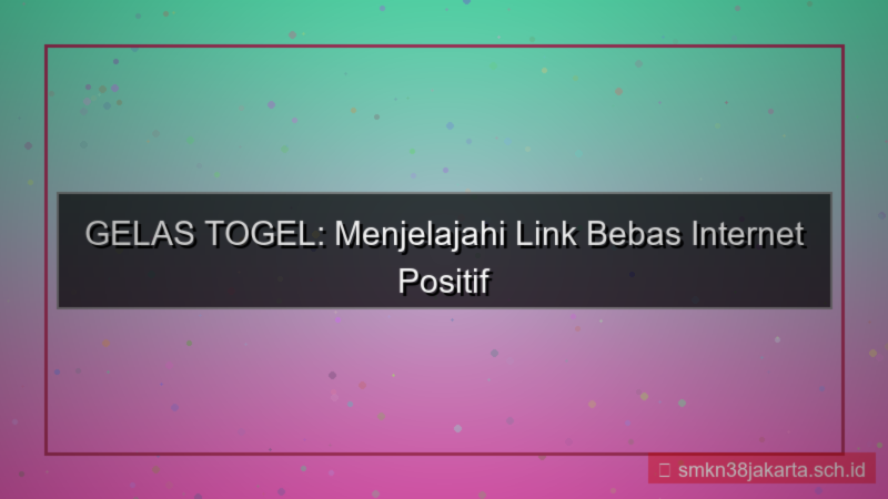 ilustrasi GELAS TOGEL link bebas internet positif
