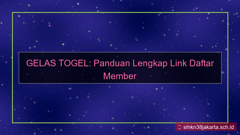 GELAS TOGEL link daftar member baru