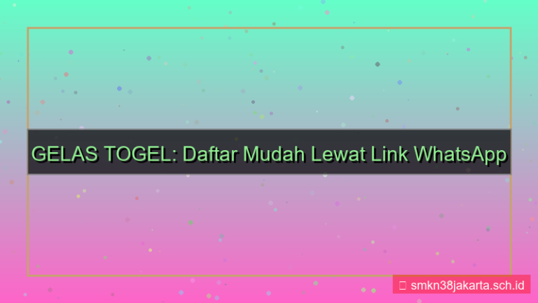 GELAS TOGEL link whatsapp daftar
