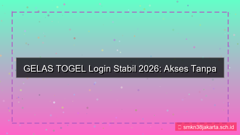 konten GELAS TOGEL login stabil 2026