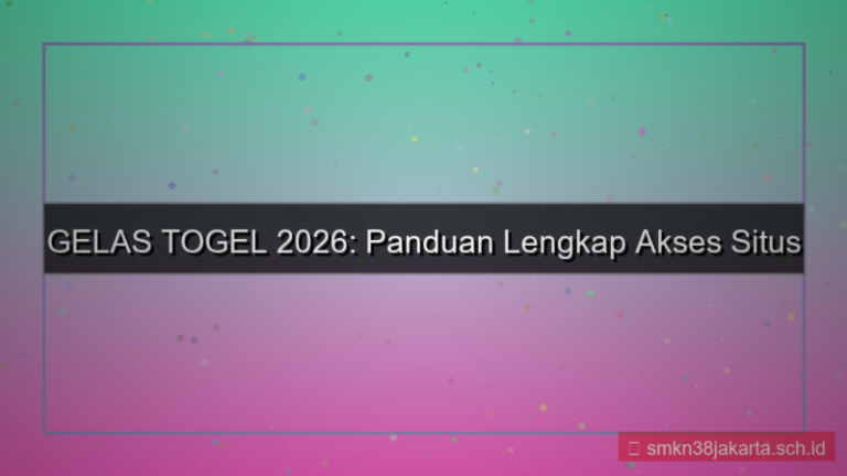 visual GELAS TOGEL panduan akses situs 2026