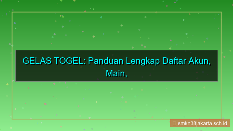 GELAS TOGEL panduan lengkap daftar akun