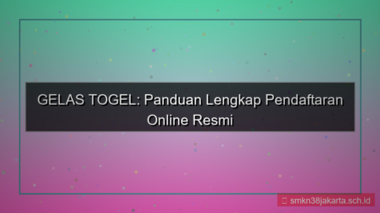 gambar GELAS TOGEL pendaftaran 2026 online