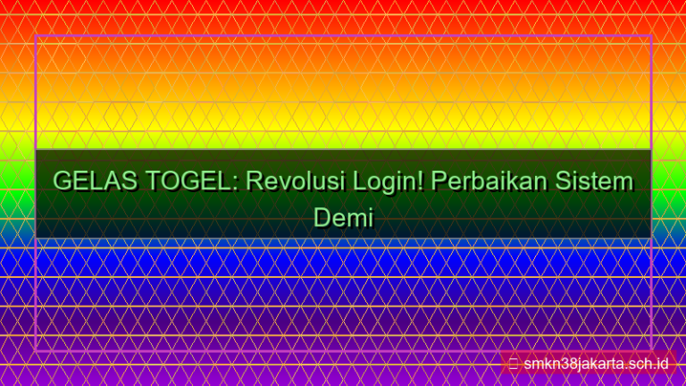 gambar GELAS TOGEL perbaikan sistem login