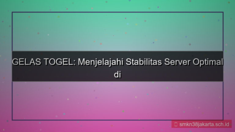 GELAS TOGEL server stabil 2026