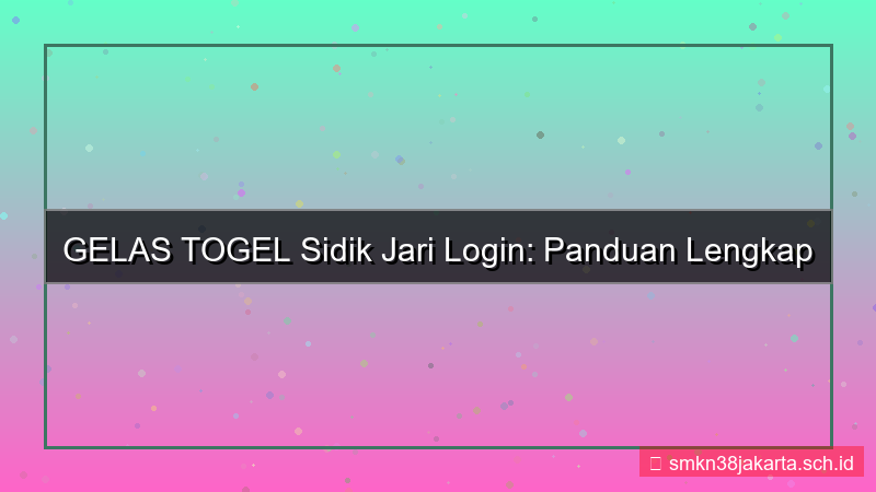 tampilan GELAS TOGEL sidik jari login