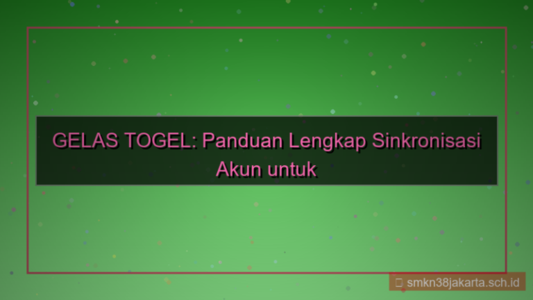 konten GELAS TOGEL sinkronisasi akun
