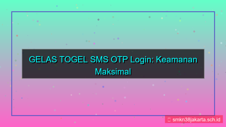 ilustrasi GELAS TOGEL sms otp login