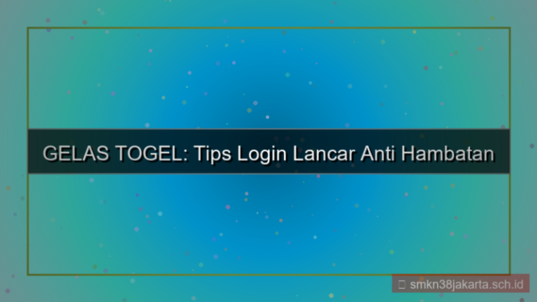 desain GELAS TOGEL tips login lancar