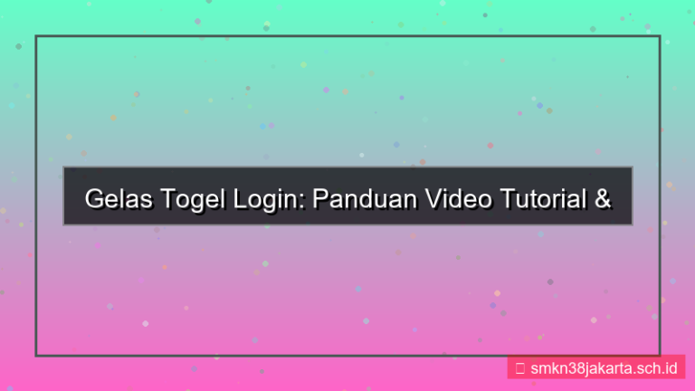 gambar GELAS TOGEL tutorial video login