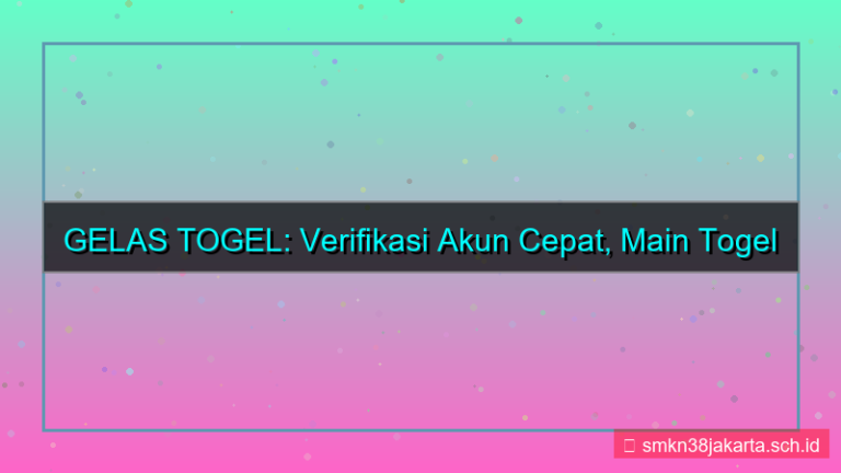 desain GELAS TOGEL verifikasi akun cepat