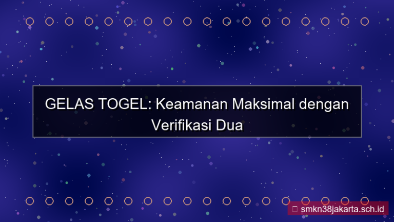 GELAS TOGEL verifikasi dua langkah