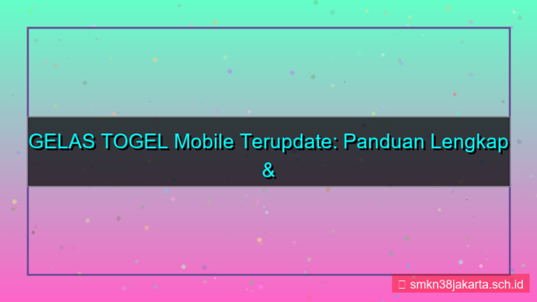 GELAS TOGEL versi mobile terupdate