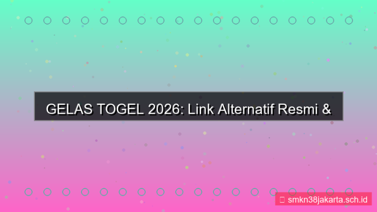 GELAS TOGEL website alternatif resmi 2026