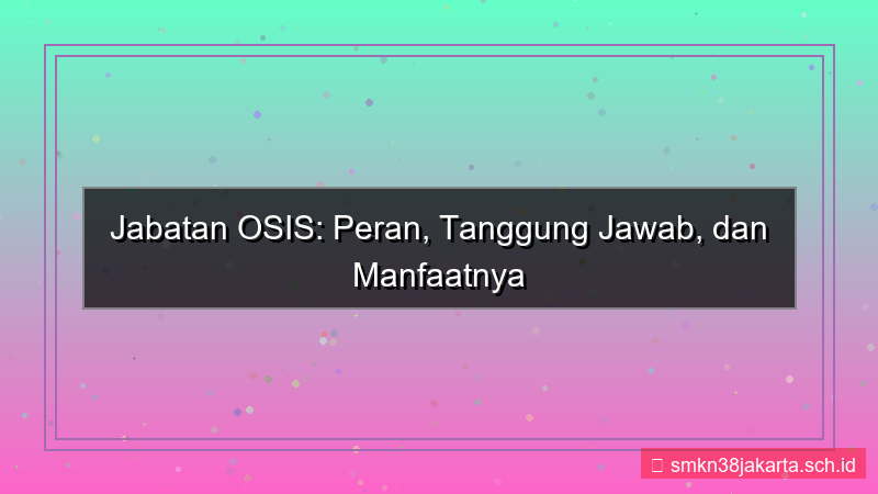 jabatan osis