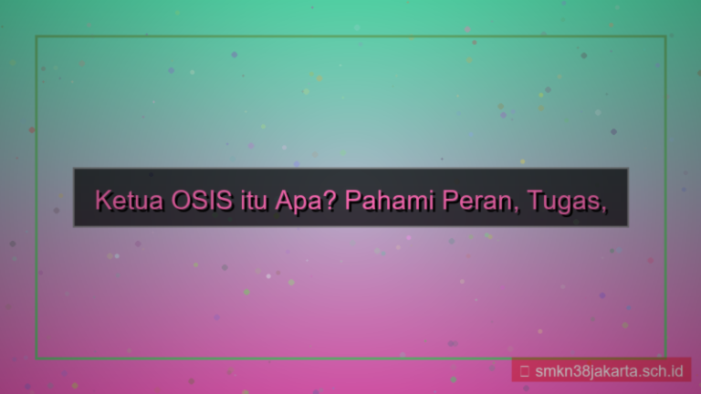 gambar ketua osis itu apa