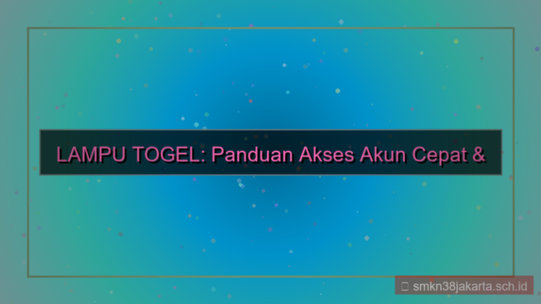 konten LAMPU TOGEL akses akun cepat 2026