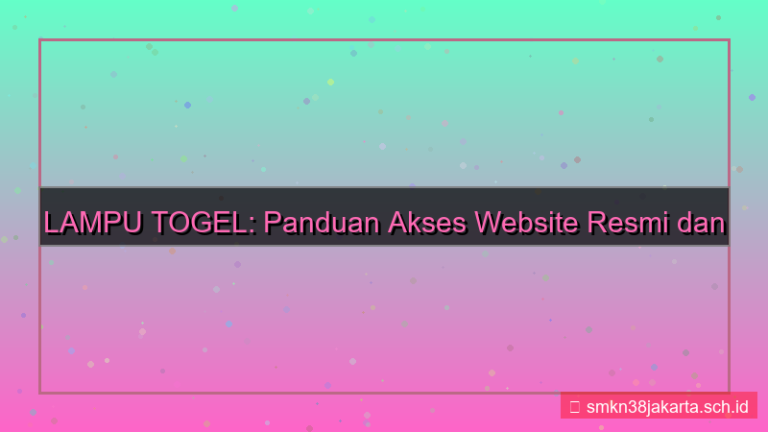visual LAMPU TOGEL akses website resmi 2026