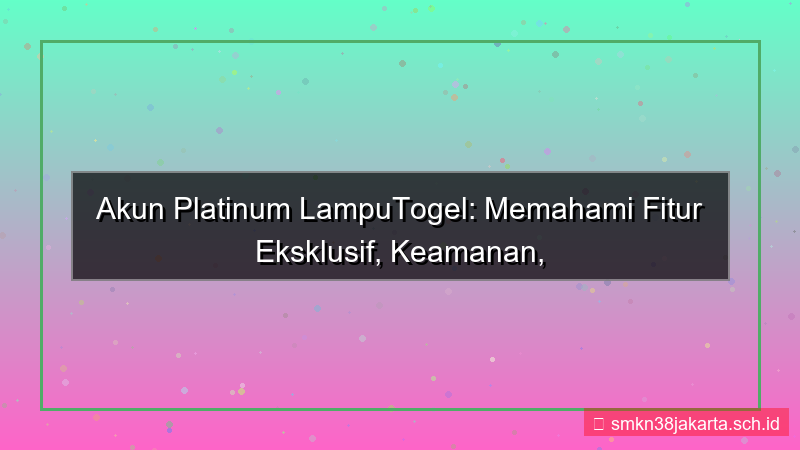 LAMPU TOGEL akun platinum lamputogel