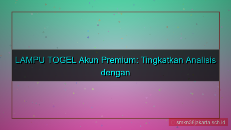 visual LAMPU TOGEL akun premium member