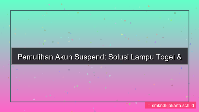 desain LAMPU TOGEL akun suspend pemulihan