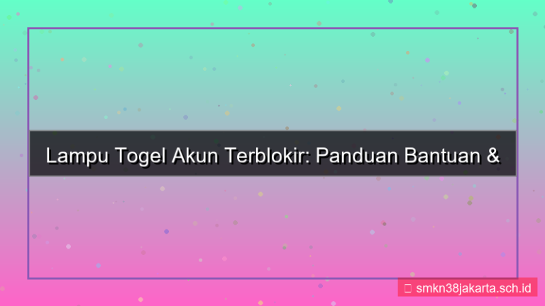 gambar LAMPU TOGEL akun terblokir bantuan