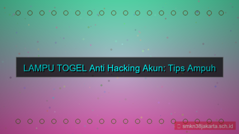 gambar LAMPU TOGEL anti hacking akun