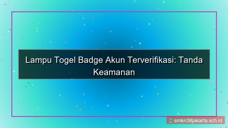 ilustrasi LAMPU TOGEL badge akun terverifikasi