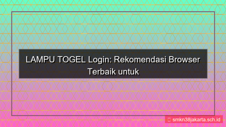 desain LAMPU TOGEL browser rekomendasi login
