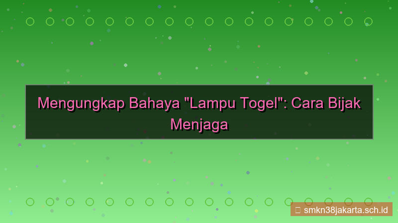 tampilan LAMPU TOGEL cara masuk situs