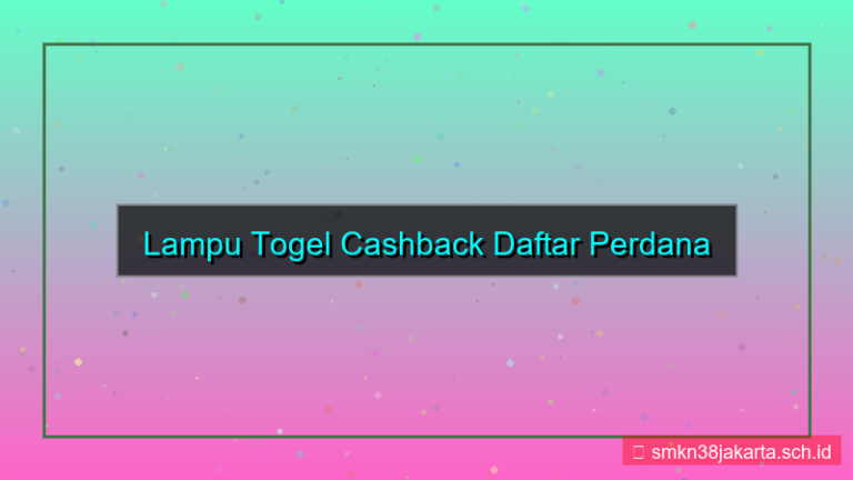 visual LAMPU TOGEL cashback daftar perdana