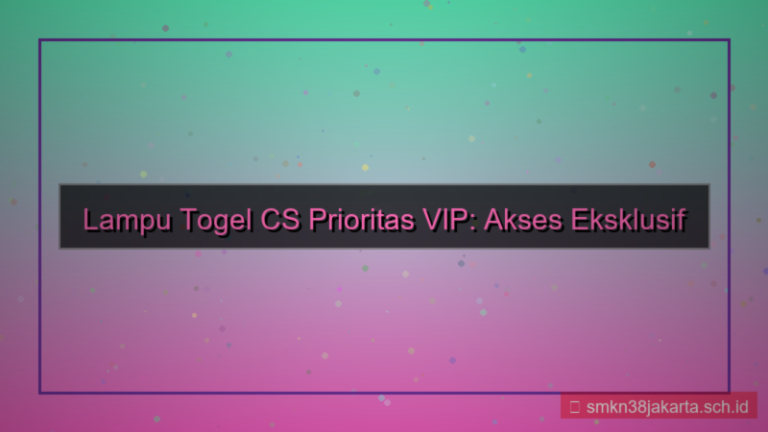 visual LAMPU TOGEL cs prioritas daftar vip