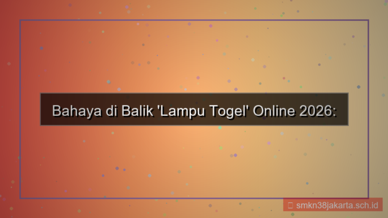 ilustrasi LAMPU TOGEL daftar cepat via online 2026