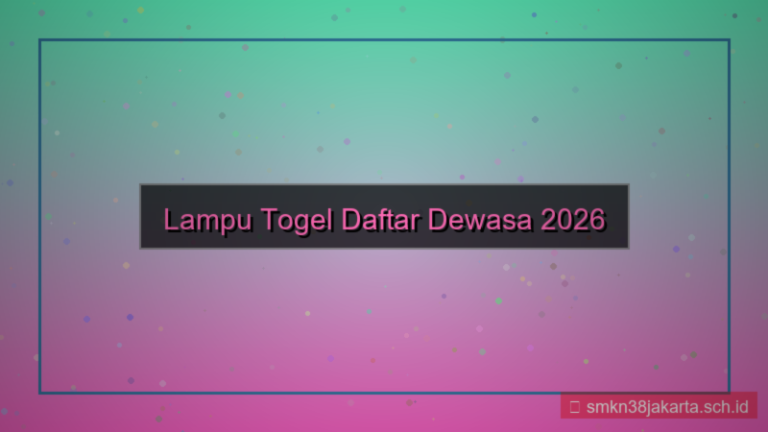visual LAMPU TOGEL daftar dewasa 2026