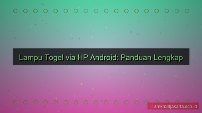 desain LAMPU TOGEL daftar via hp android