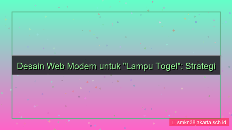 LAMPU TOGEL desain web modern