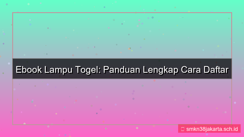 visual LAMPU TOGEL ebook cara daftar