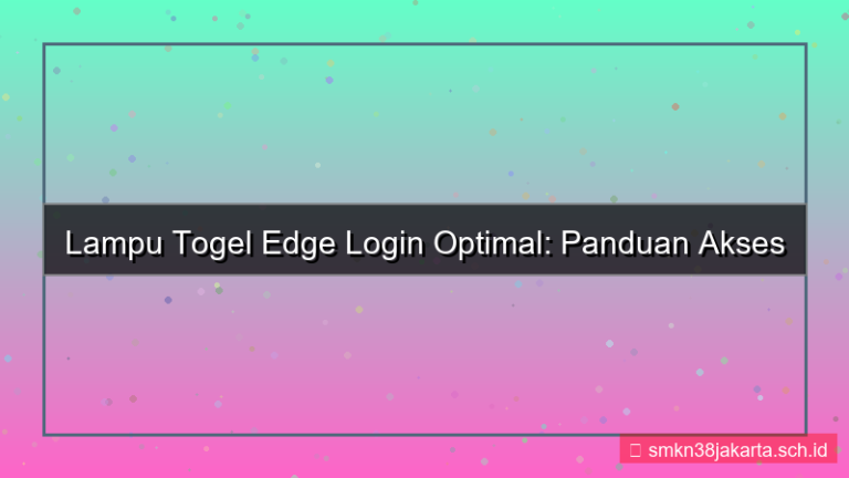 konten LAMPU TOGEL edge login optimal