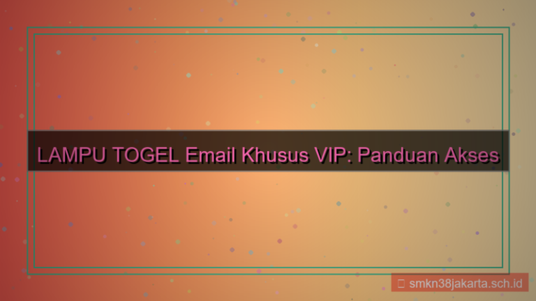 tampilan LAMPU TOGEL email khusus vip